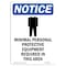 Signmission OSHA Notice Sign, Minimal Personal Protective With Symbol, 7in X 5in Decal, 5" W, 7" H, Portrait OS-NS-D-57-V-14227 - alternate 1